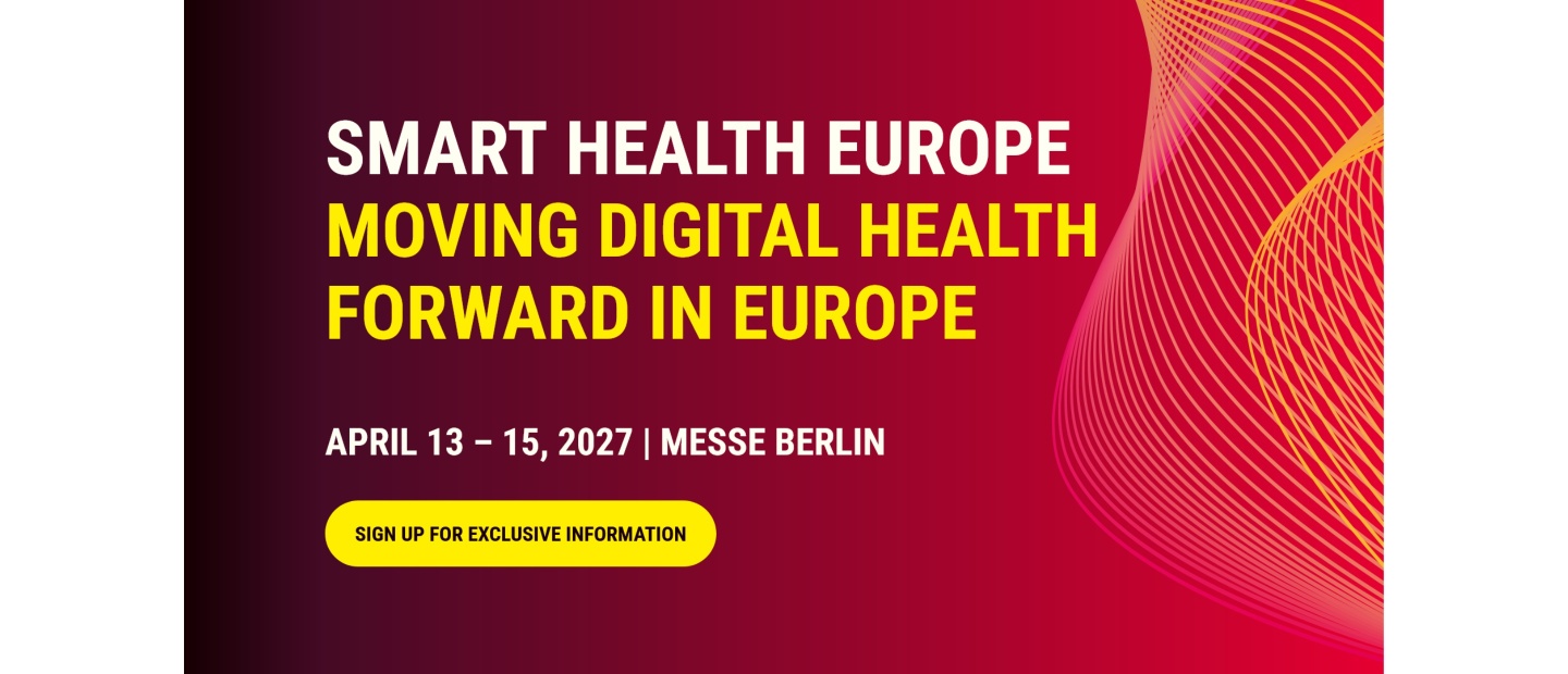 Banner für „Smart Health Europe“ mit dem Slogan „Moving Digital Health Forward in Europe“. Veranstaltung vom 13.–15. April 2027 in der Messe Berlin. Roter bis bordeauxfarbener Hintergrund mit gelben und weißen Schriftzügen sowie abstrakten, geschwungenen Linien in Gelb und Orange auf der rechten Seite. Gelber Button mit der Aufschrift „Sign up for exclusive information“.