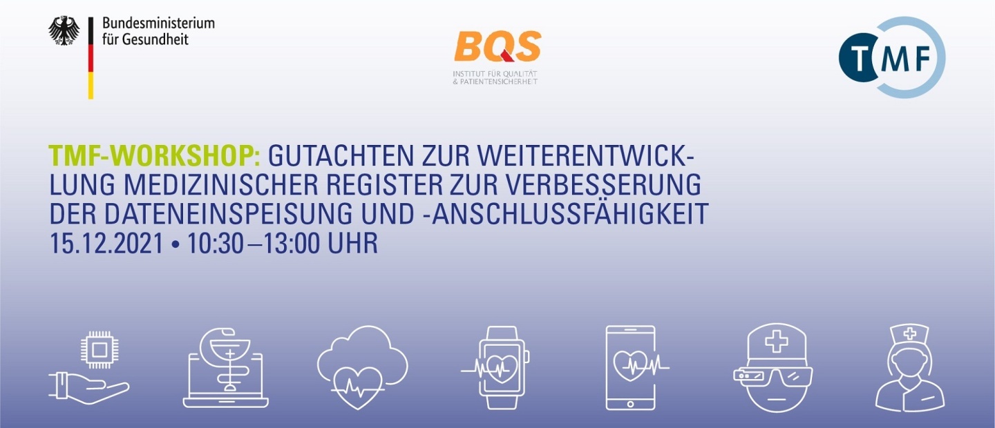 TMF-Workshop "Gutachten zur Weiterentwicklung medizinischer Register"
