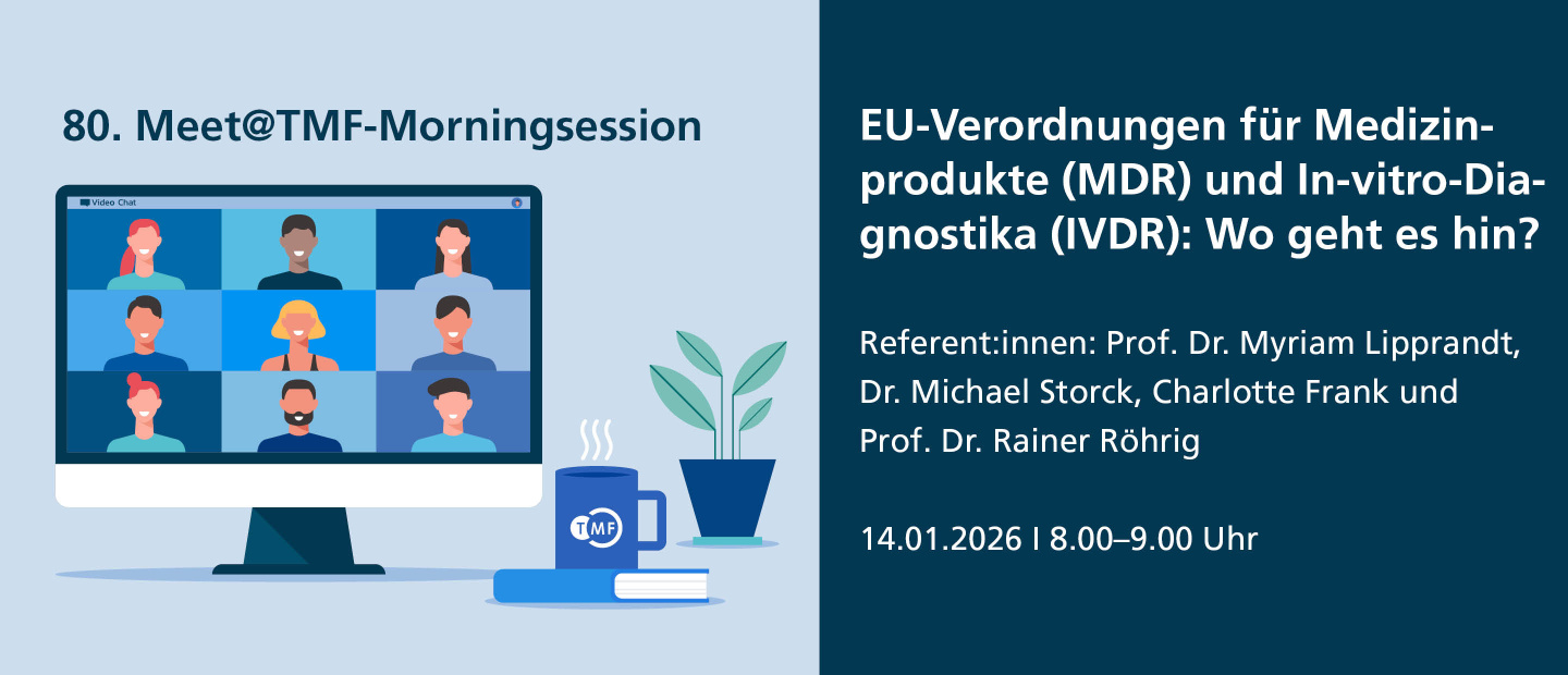 Grafik zur 80. Meet@TMF-Morningsession mit dem Titel: ‚EU-Verordnungen für Medizinprodukte (MDR) und In-vitro-Diagnostika (IVDR): Wo geht es hin?‘. Referentinnen und Referenten: Prof. Dr. Myriam Lipprandt, Dr. Michael Storck, Charlotte Frank und Prof. Dr. Rainer Röhrig. Termin: 14.01.2026, 8:00–9:00 Uhr. Links im Bild ist ein Monitor mit einer stilisierten Videokonferenz mit neun Personen, daneben eine Tasse mit TMF-Logo, ein Buch und eine Pflanze.