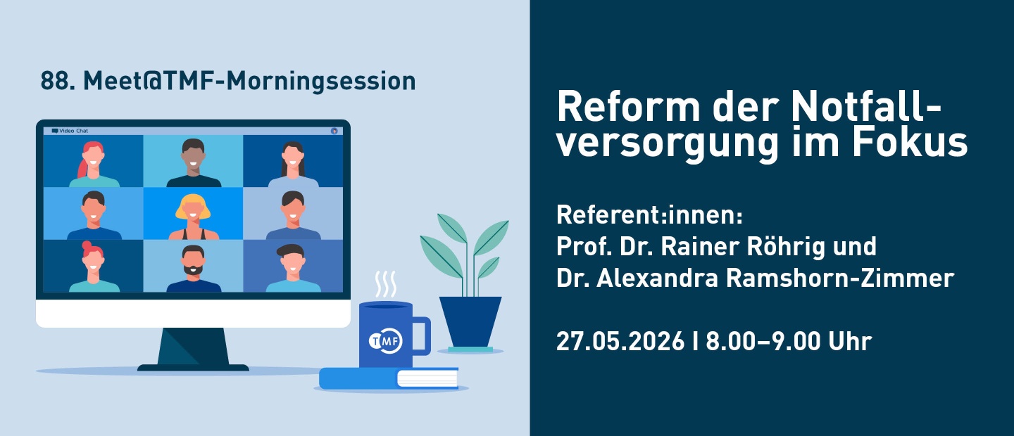 Grafik zur 88. Meet@TMF-Morningsession mit dem Titel: ‚Reform der Notfallversorgung im Fokus‘. Referent:innen: Prof. Dr. Rainer Röhrig und Dr. Alexandra Ramshorn-Zimmer. Termin: 27.05.2026, 8:00–9:00 Uhr. Links im Bild ist ein Monitor mit einer stilisierten Videokonferenz mit neun Personen, daneben eine Tasse mit TMF-Logo, ein Buch und eine Pflanze.