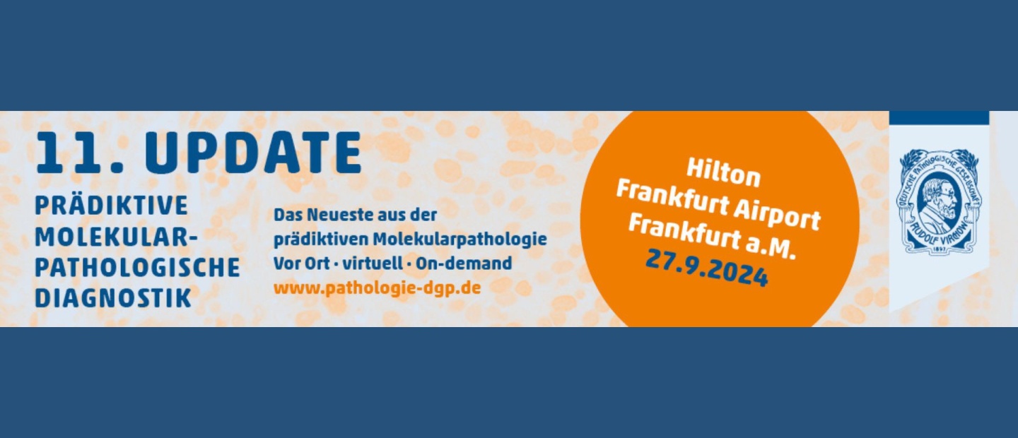 11. Update prädikative molekularpathologische Diagnostik 11. Update prädikative molekularpathologische Diagnostik