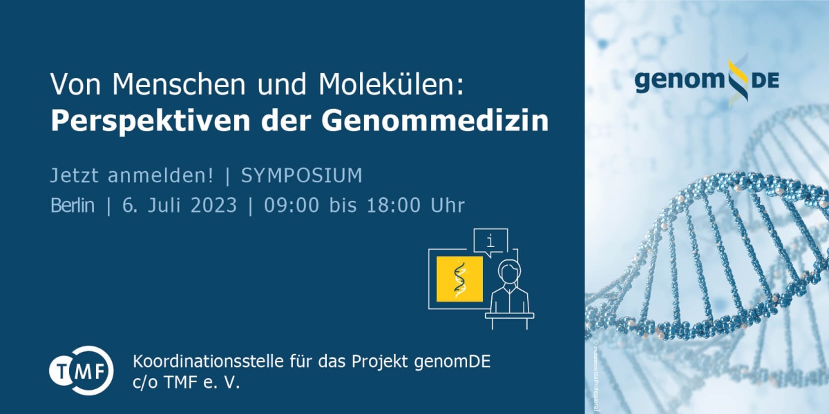 genomDE-Symposium 2023: "Von Menschen und Molekülen: Perspektiven der Genommedizin"