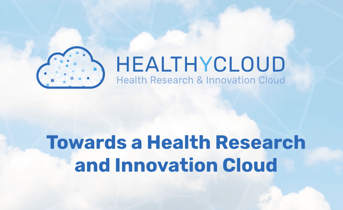 HealthyCloud. Towards a Health Research an Innovation Cloud.