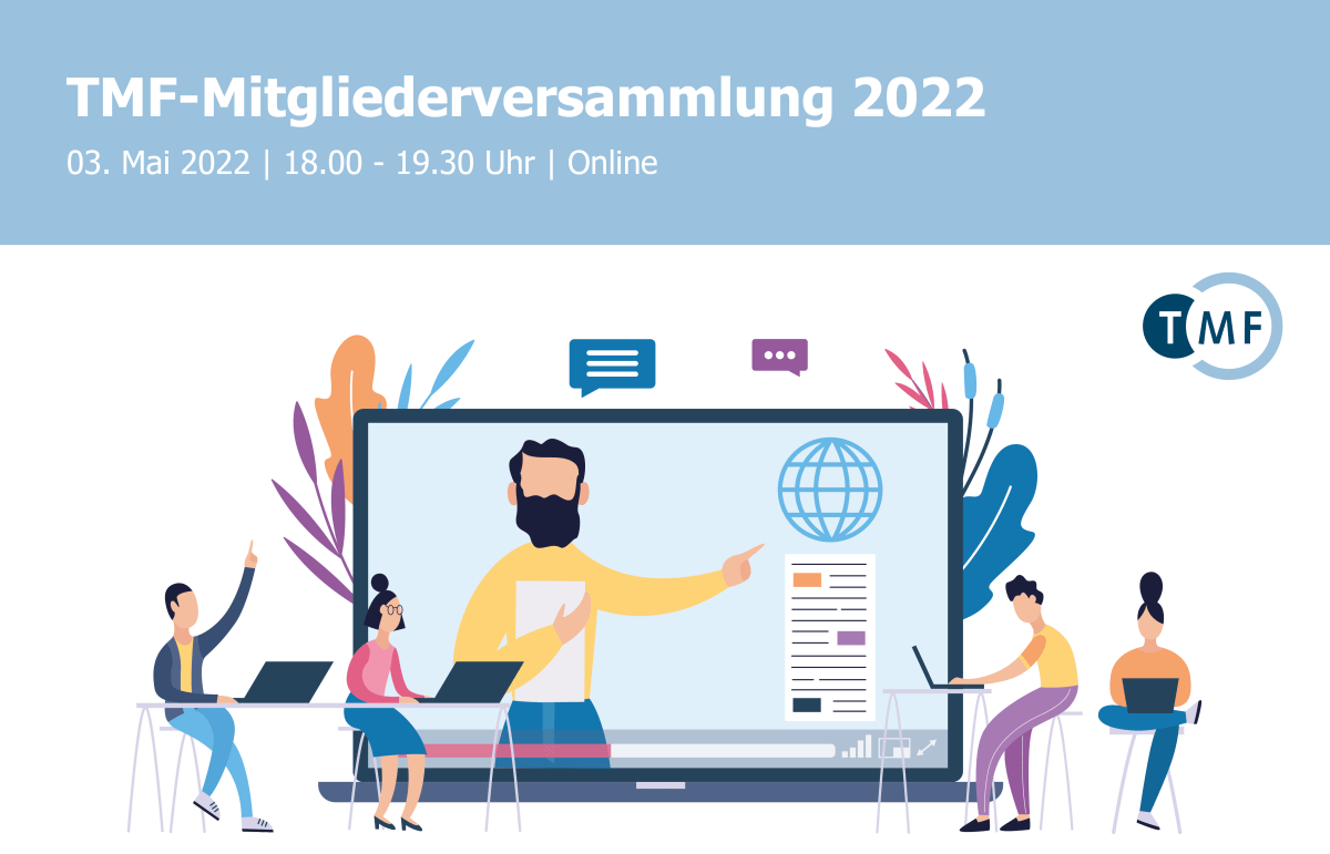 TMF-Mitgliederversammlung 2022 TMF-Mitgliederversammlung 2022