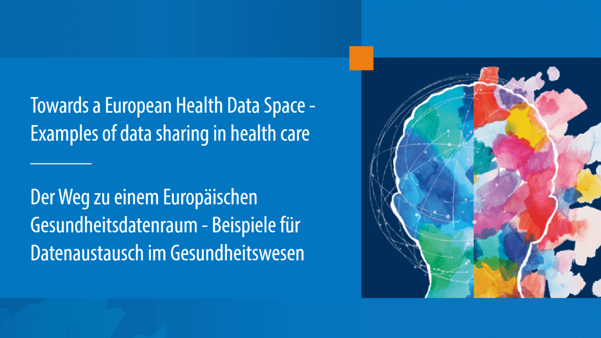 Der Weg zu einem Europäischen Gesundheitsdatenraum - Beispiele für Datenaustausch im Gesundheitswesen