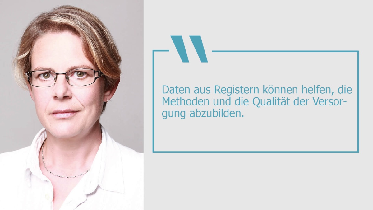 Ein Bild von Dr. Anna Niemeyer mit dem Zitat "Daten aus Registern können helfen, die Methoden und die Qualität der Versorgung abzubilden."