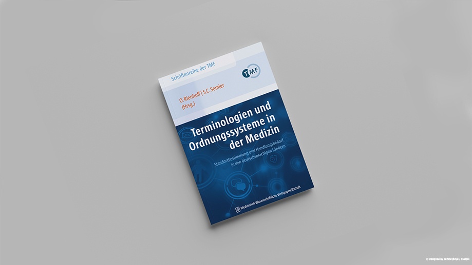 Der Band 13 der TMF-Schriftenreihe: Terminologien und Ordnungssysteme in der Medizin